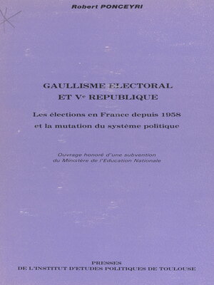 cover image of Gaullisme électoral et Ve République